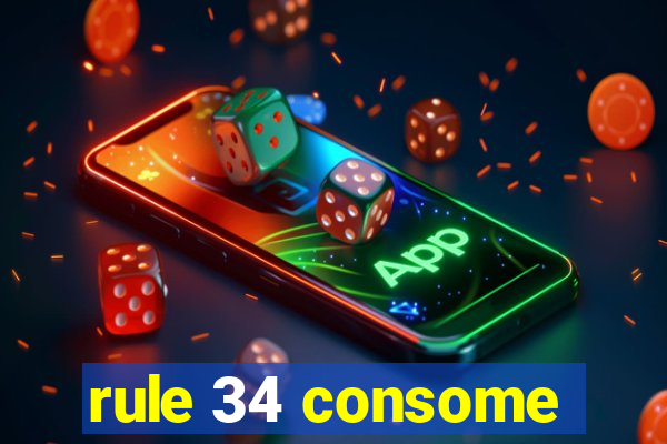 rule 34 consome